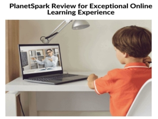 PlanetSpark Review - for Exceptional Online Learning Experience