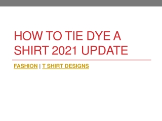 How To Tie Dye A Shirt Update