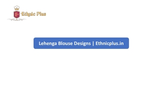 Lehenga Blouse Designs | Ethnicplus.in