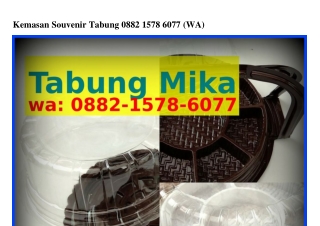 Kemasan Souvenir Tabung 088ᒿ_1578_Ꮾ077{WhatsApp}
