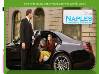 Book your private transfer from Naples to Ravello today!