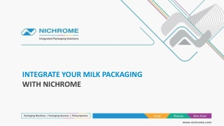 INTEGRATE YOUR MILK PACKAGING WITH NICHROME