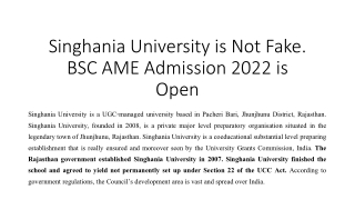 Singhania University is Not Fake. BSC AME Admission 2022 is Open_