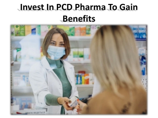 Prime Benefits Of PCD Pharma in India