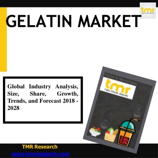 KNOW WHAT'S THE PRIME DRIVING FACTOR RESPONSIBLE FOR THE GELATIN MARKET GROWTH