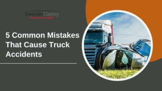 5 Common Mistakes That Cause Truck Accidents