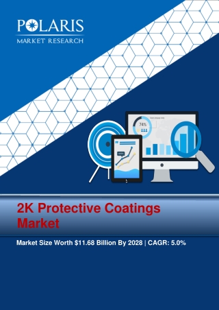 2K Protective Coatings Market Analysis Report