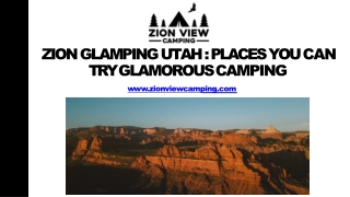 zion glamping Utah Places You Can Try Glamorous Camping