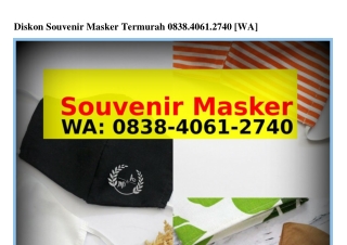 Diskon Souvenir Masker Termurah O8౩8.ԿOᏮl.ᒿ7ԿO[WA]