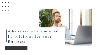 4 Reasons why you need IT solutions for your Business