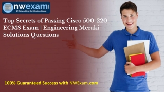 Top Secrets | Passing Cisco 500-220 ECMS Exam | Engineering Meraki Solutions PDF