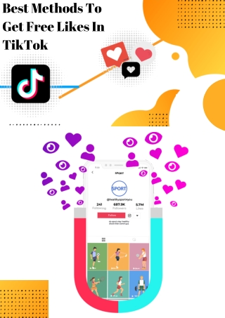 Best Methods To Get Free Likes In TikTok