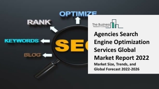 Agencies Search Engine Optimization Services Market Outlook, Trends, Growth, Share, Industry Analysis and Forecast 2031