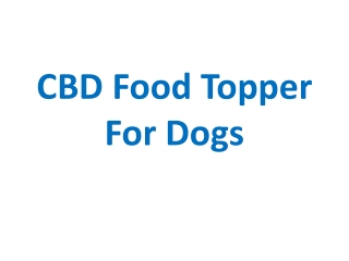 CBD Food Topper For Dogs