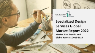 Specialized Design Services Market : Technology Advancements, Industry Insights