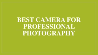 Best camera for Professional Photography