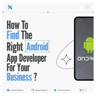 A Guide to Finding the Right Android App Developer for Your Business