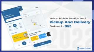 Robust Mobile Solution For A Pickup And Delivery Business In 2022