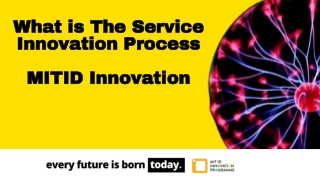 Service Innovation Process - MIT ID Innovation