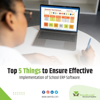 Top 5 Thing to Ensure Effective  implement for school ERP Software | Sweedu Scho