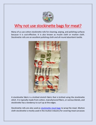 Why not use stockinette bags for meat?
