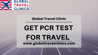 Get PCR Test for Travel - Global Travel Clinic