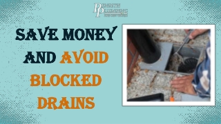 Save Money and Avoid Blocked Drains