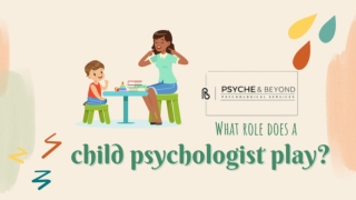 What role does a child psychologist play