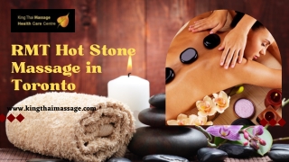 How to restore a RMT Hot Stone Massage in Toronto – King Thai massage