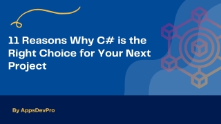 11 Reasons Why C# is the Right Choice for Your Next Project