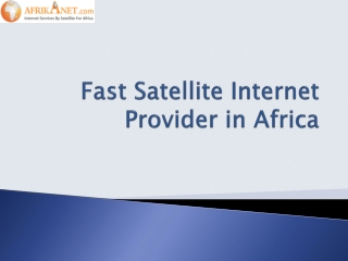 Fast Satellite Internet Provider in Africa