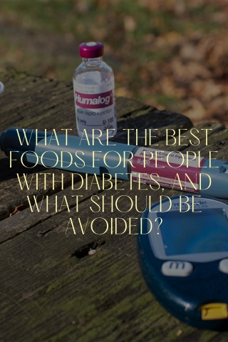 What are the best foods for people with diabetes, and what should be avoided  Mohit Bansal Chandigarh