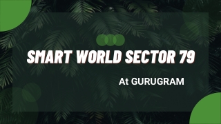 Smart World Sector 79 Gurugram - PDF