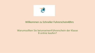 Warumsollten Sie beiunseinenFührerschein der Klasse B online kaufen