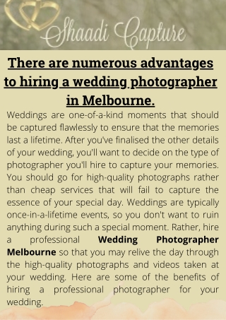 There are numerous advantages to hiring a wedding photographer in Melbourne.