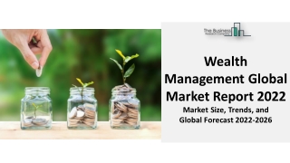 Wealth Management Market 2022 : By Latest Trend, Key Players, Business Challenge