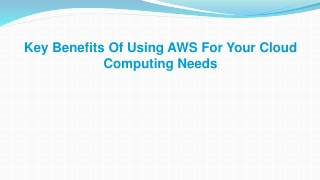 Key Benefits of Using AWS for Your Cloud Computing Needs