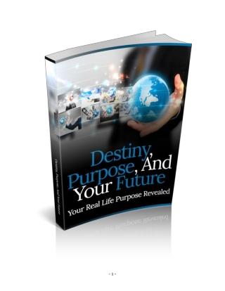 Destiny, Purpose and Your Future