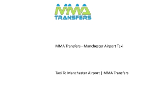 Taxi To Manchester Airport  MMA Transfers