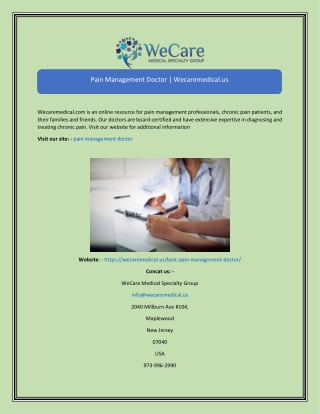 Pain Management Doctor  Wecaremedical.us