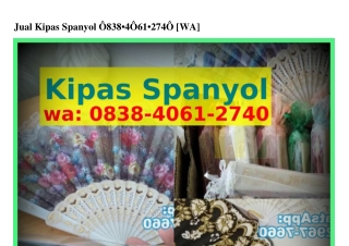 Jual Kipas Spanyol O838_ԿOᏮ1_ᒿ7ԿO(whatsApp)