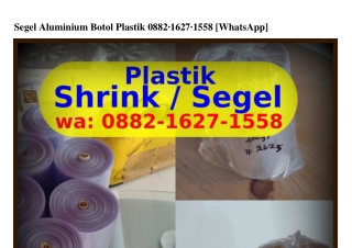 Segel Aluminium Botol Plastik