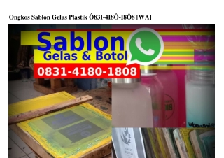 Ongkos Sablon Gelas Plastik