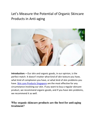 Let’s Measure the Potential of Organic Skincare Products in Anti-aging