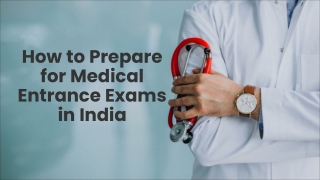 How to Prepare for Medical Entrance Exam in India?