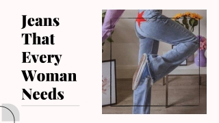 Jeans That Every Woman Needs