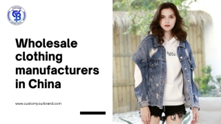 Wholesale clothing manufacturers in China