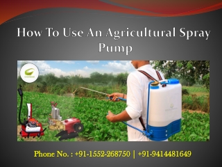 How to Use an Agricultural Spray Pump