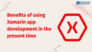 Benefits of using Xamarin app development in the present time