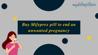 Buy Mifeprex pill to end an unwanted pregnancy